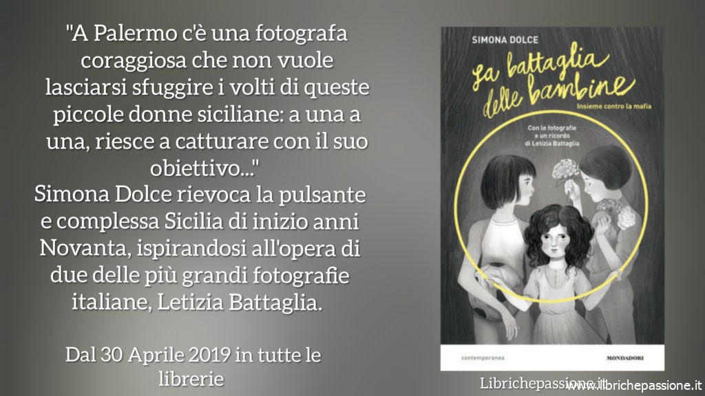 Segnalazione “La battaglia delle bambine”,autrice Simona Dolce, edito Mondadori, età di lettura consigliata dai 10 ai 14 anni