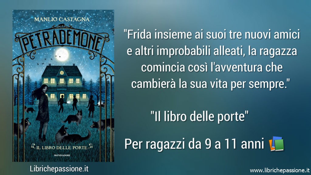 Vi presento “Petrademone”,autore Manlio Castagna, edito Mondadori. Lettura adatta ai ragazzi da 9 a 11 anni