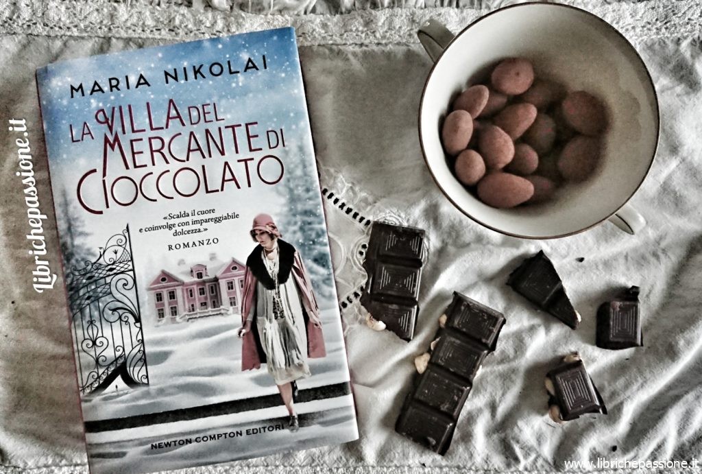 Recensione del romanzo “La Villa del Mercante di cioccolato” di Maria Nikolai edito da Newton Compton Editori