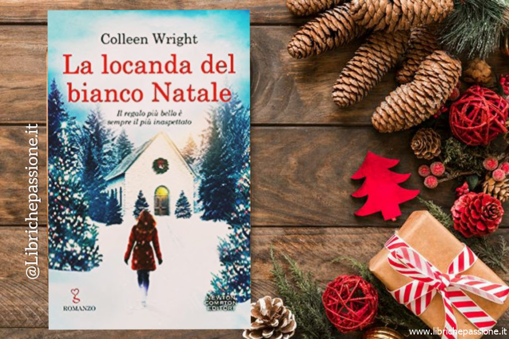 Recensione del romanzo “La locanda del bianco Natale” di Colleen Wright edito da Newton Compton