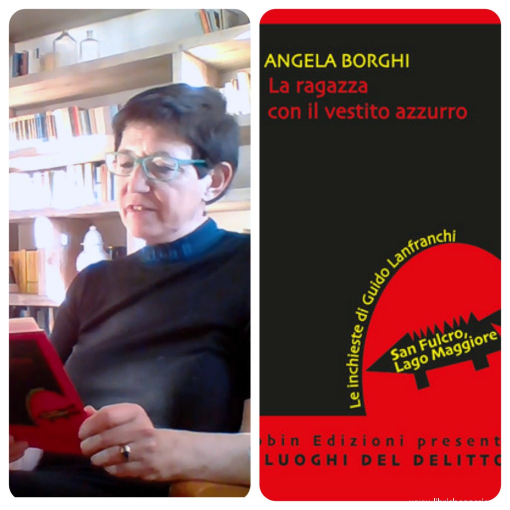 “Ve lo legge lo scrittore” con Angela Borghi autrice del romanzo “La ragazza con il vestito azzurro” edito da Robin