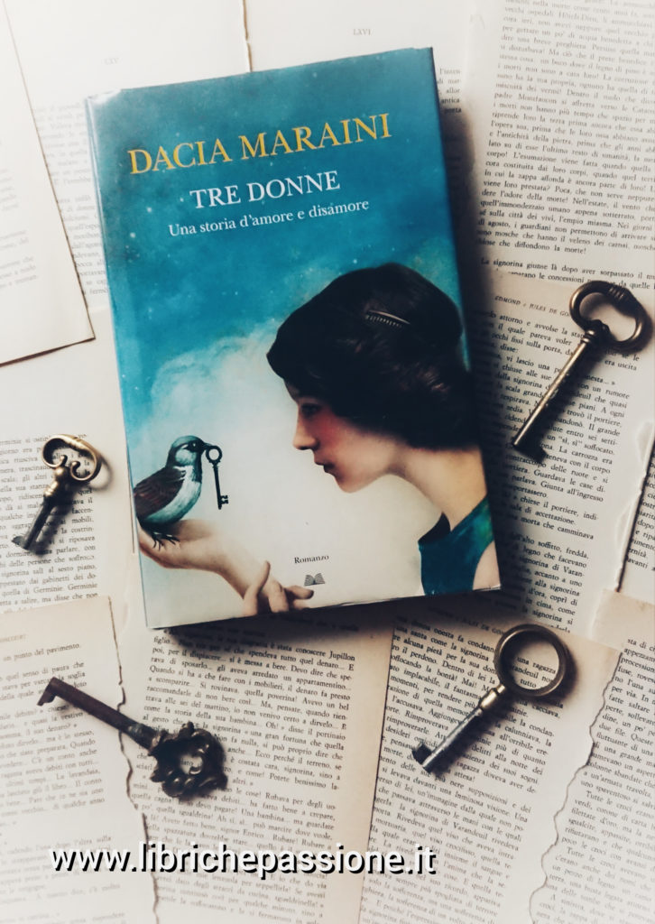 Recensione del romanzo “Tre donne.” Una storia d’ amore e disamore di Dacia Maraini edito da Rizzoli