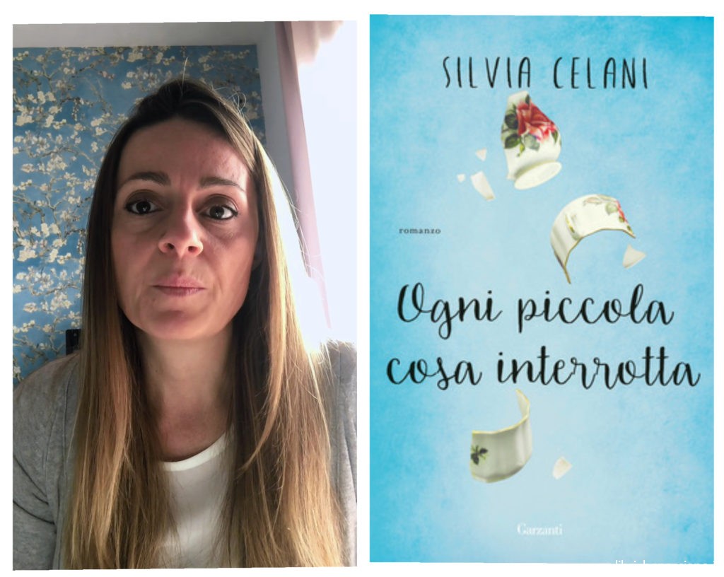 “Ve lo legge lo scrittore” con Silvia Celani autrice del romanzo ” Ogni piccola cosa interrotta” edito da Garzanti