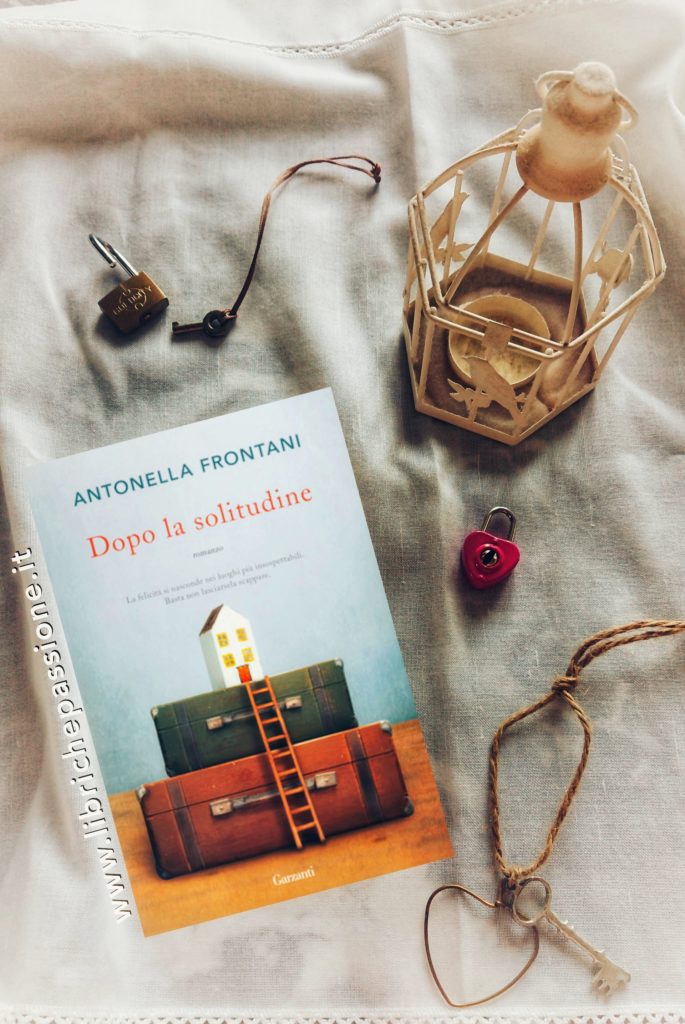 Recensione del romanzo “Dopo la solitudine” di Antonella Frontani edito da Garzanti