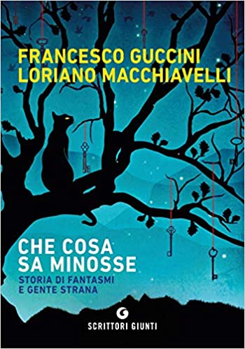 “Che cosa sa Minosse” storia di fantasmi e gente strana di Francesco Guccini e Loriano Macchiavelli edito da Giunti disponibile in tutte le librerie e on-line. Estratto