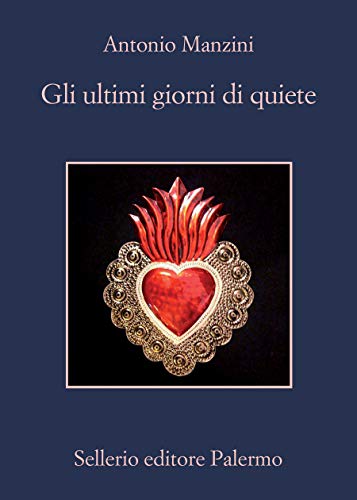 “Gli ultimi giorni di quiete” di Antonio Manzini edito da Sellerio editore Palermo in tutte le librerie e on-line. Estratto