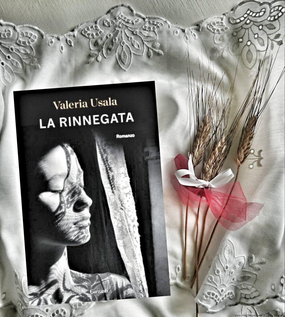 Recensione del romanzo “La rinnegata” di Valeria Usala edito da GARZANTI