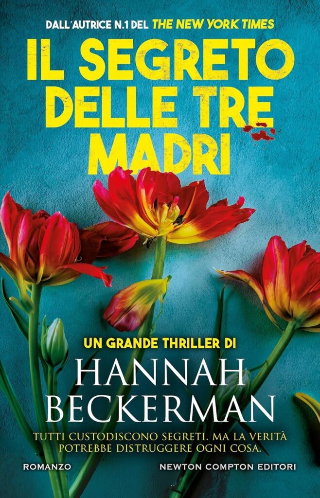il segreto delle tre madri Hannah Beckerman newton compton